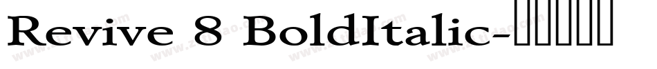 Revive 8 BoldItalic字体转换